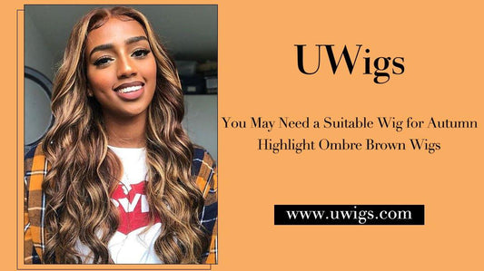 You May Need a Suitable Wig for Autumn-- Highlight Ombre Brown Wigs - UWigs
