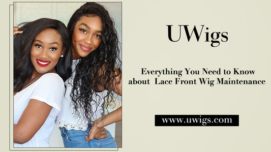 Everything you need to know about lace wig maintenance