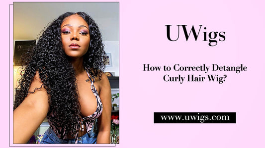 How to correctly detangle curly hair wig?