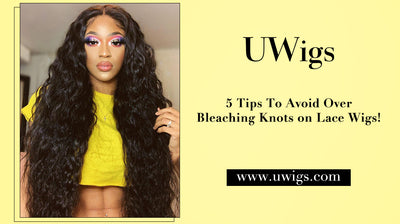 5 Tips To Avoid Over Bleaching Knots on Lace Wigs!