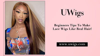 Beginners Tips To Make Lace Wigs Like Real Hair!