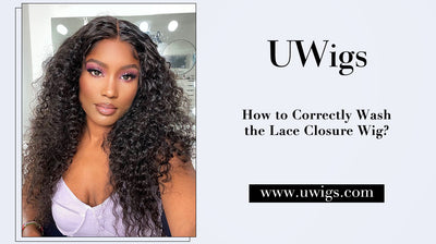 How to wash the lace closure wig correctly?