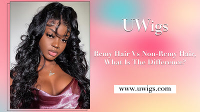 Remy Hair Vs Non-Remy Hair, What Is The Difference?
