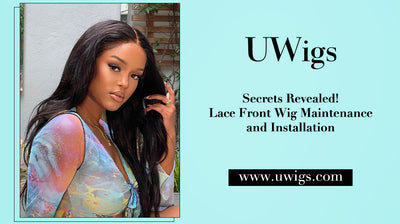 Secrets revealed! Lace front wig maintenance and installation