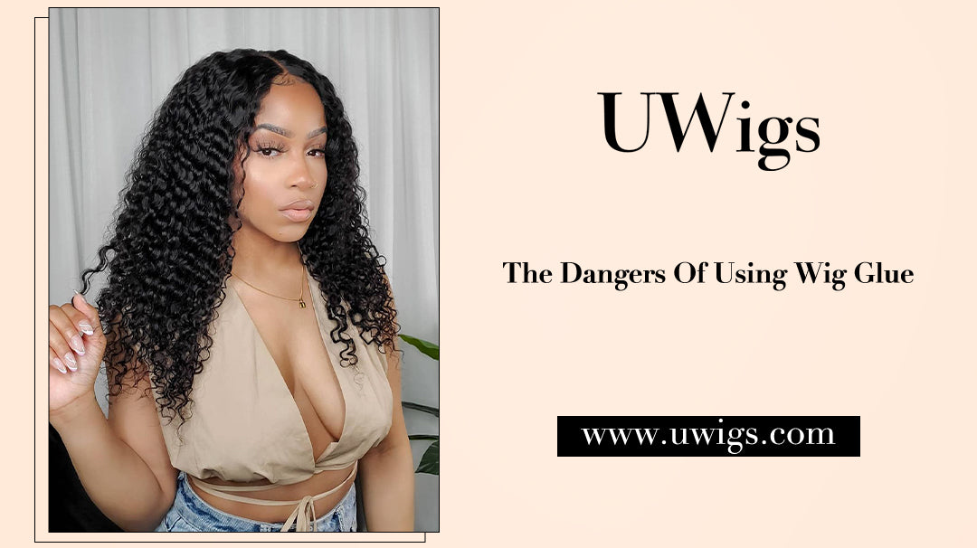 The dangers of using wig glue