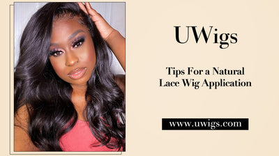 Tips for a natural lace wig application