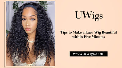 Tips to make a lace wig beautiful within five minutes