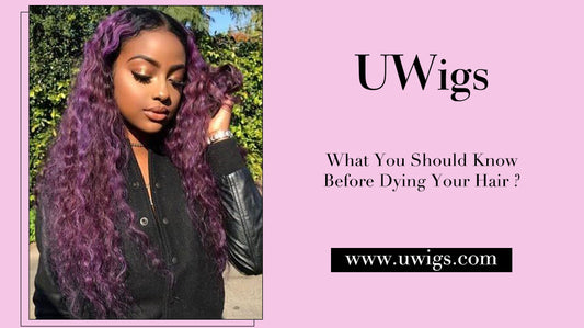 What you should know before dying your hair
