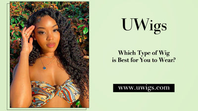 Which type of wig is best for you to wear?