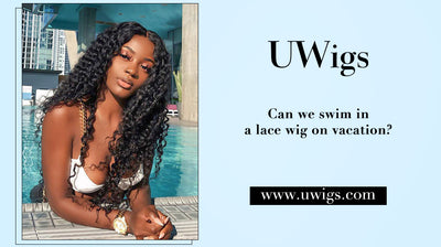 Can we swim in a lace wig on vacation?