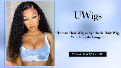 Human Hair Wig vs. Synthetic Hair wig, Which Lasts Longer?